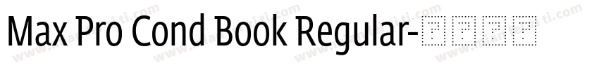 Max Pro Cond Book Regular字体转换